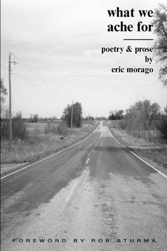 Cover for Eric Morago · What We Ache for (Paperback Book) (2010)