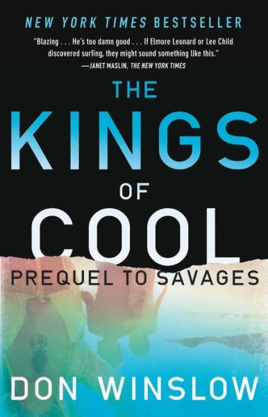 The Kings of Cool: A Prequel to Savages - Don Winslow - Livros - Simon & Schuster - 9781451665338 - 18 de junho de 2013