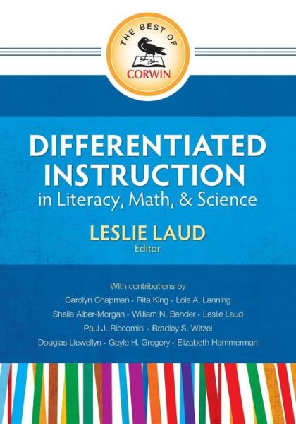 The Best of Corwin: Differentiated Instruction in Literacy, Math, and Science - The Best of Corwin - Leslie E. Laud - Livros - SAGE Publications Inc - 9781452217338 - 28 de novembro de 2011