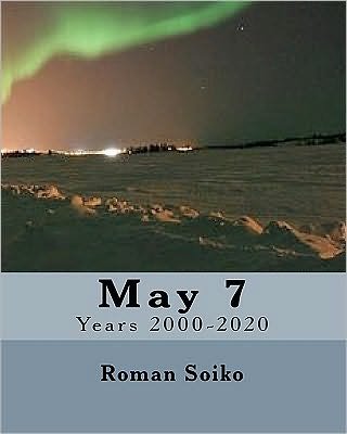 Cover for Roman Soiko · May 7: Years 2000-2020 (Taschenbuch) (2010)
