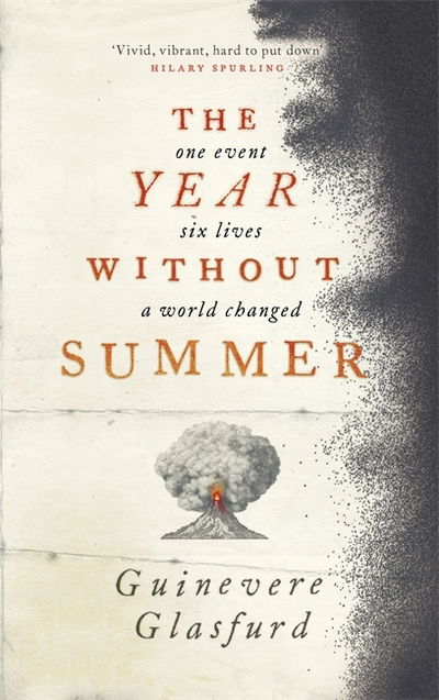 Cover for Guinevere Glasfurd · The Year Without Summer: 1816 - one event, six lives, a world changed - longlisted for the Walter Scott Prize 2021 (Paperback Book) (2021)