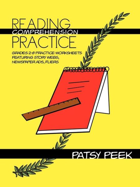 Cover for Patsy Peek · Reading Comprehension Practice: Grades 2-8 Practice Worksheets Featuring Story Webs, Newspaper Ads, Fliers (Paperback Book) (2012)