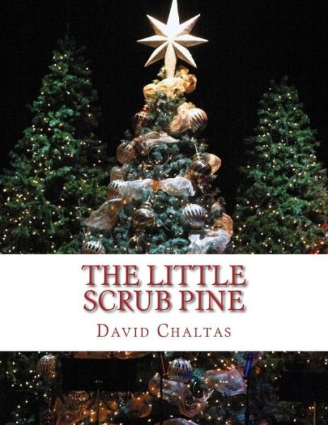 Cover for David Chaltas · The Little Scrub Pine (Pocketbok) (2013)
