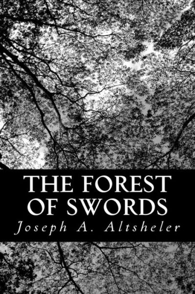 Cover for Joseph a Altsheler · The Forest of Swords: a Story of Paris and the Marne (Pocketbok) (2013)