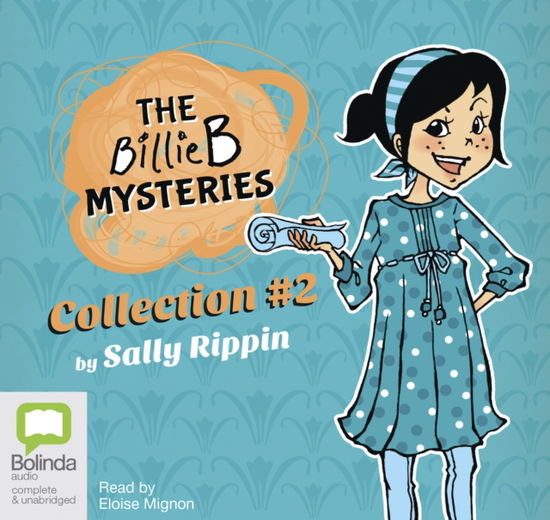 The Billie B Mysteries Collection #2 - Sally Rippin - Audio Book - Bolinda Publishing - 9781489442338 - 