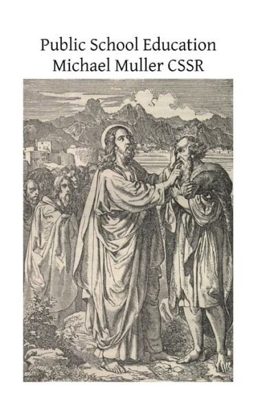 Cover for Michael Muller Cssr · Public School Education (Paperback Book) (2014)
