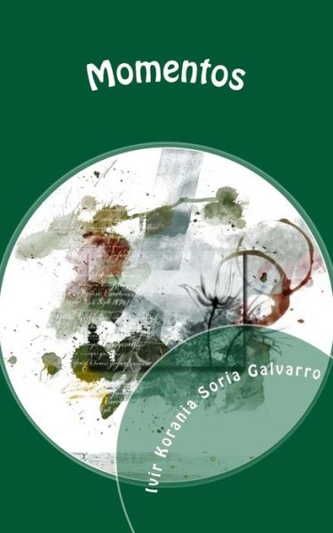 Cover for Ivir Korania Soria Galvarro · Momentos (Pocketbok) (2014)