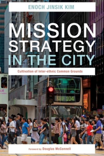 Cover for Enoch Jinsik Kim · Mission Strategy in the City (Book) (2017)