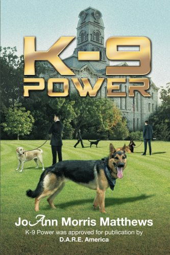 Joann Morris Matthews · K-9  Power (Paperback Book) (2014)