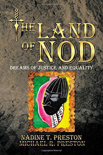 Cover for Nadine T. Preston · The Land of Nod: Dreams of Justice and Equality (Paperback Book) (2014)