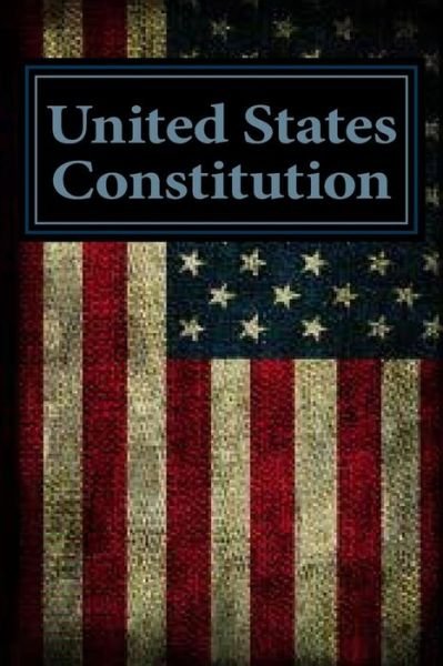 Cover for United States of America · United States Constitution: with Amendments (Xxvii) (Taschenbuch) (2014)