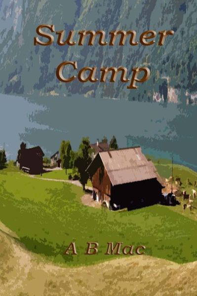 Cover for A B Mac · Summer Camp (Paperback Book) (2014)