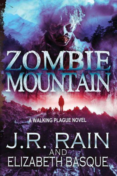 Cover for J R Rain · Zombie Mountain (Paperback Book) (2014)