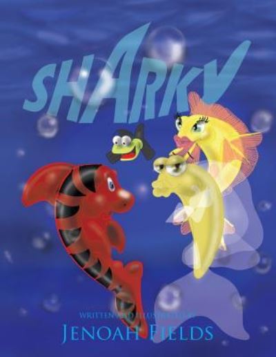 Cover for Jenoah Fields · Sharky (Paperback Book) (2018)