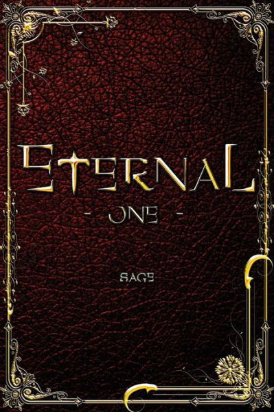 Eternal One - Sage - Books - Createspace - 9781508594338 - February 23, 2015