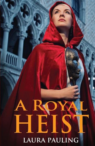 Cover for Laura Pauling · A Royal Heist (Paperback Book) (2015)