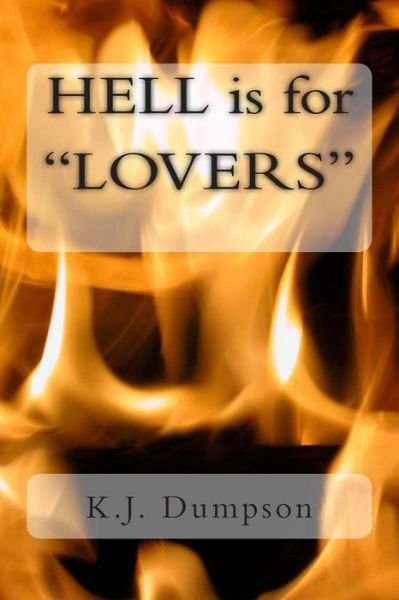 Cover for K J Dumpson · Hell is for Lovers!!! (Paperback Book) (2015)