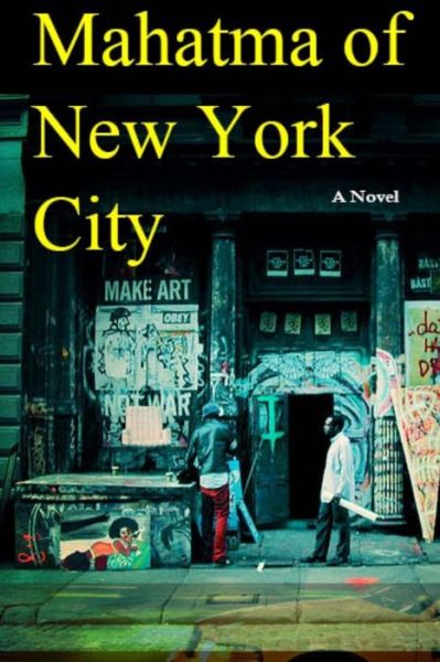 Cover for Saurav Pathria · Mahatma of New York City (Paperback Book) (2015)