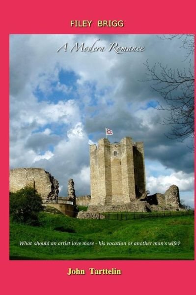 Cover for Mr John Tarttelin · Filey Brigg: a Modern Romance (Paperback Book) (2015)