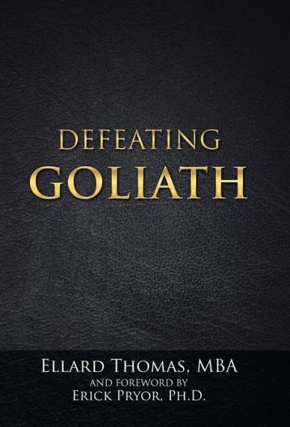 Cover for Mba Ellard Thomas · Defeating Goliath (Hardcover Book) (2015)