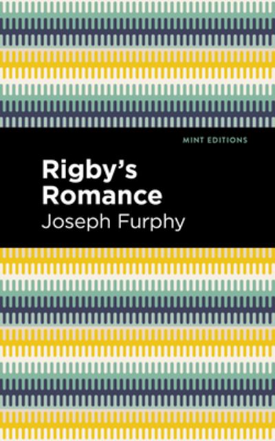 Cover for Joseph Furphy · Rigby's Romance - Mint Editions (Hardcover Book) (2022)