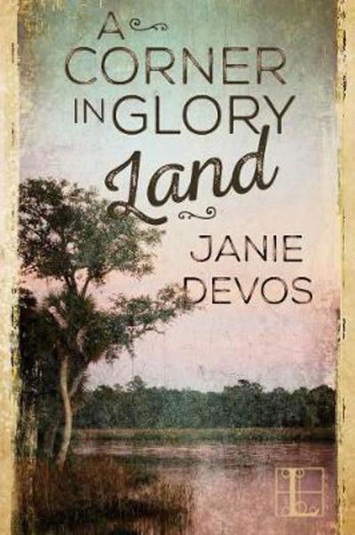 Cover for Janie Devos · A Corner in Glory Land (Paperback Book) (2017)