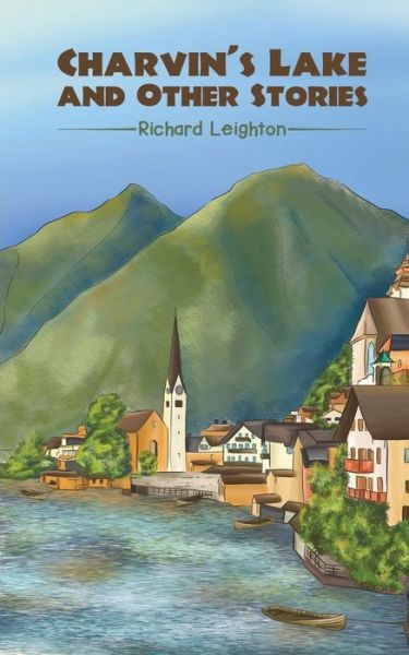 Cover for Richard Leighton · Charvin's Lake and Other Stories (Paperback Book) (2019)