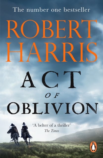 Cover for Robert Harris · Act of Oblivion: The Sunday Times Bestseller (Paperback Book) (2023)