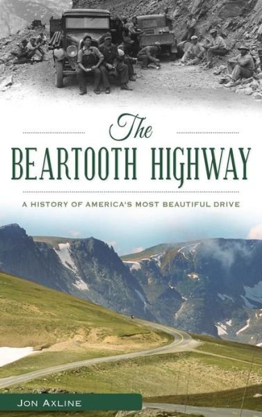 Cover for Jon Axline · The Beartooth Highway (Hardcover Book) (2016)