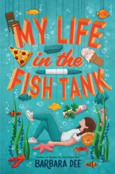 Cover for Barbara Dee · My Life in the Fish Tank (Book) (2020)