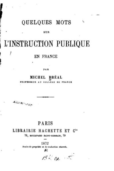 Cover for Michel Breal · Quelques Mots sur l'Instruction Publique en France (Paperback Book) (2016)