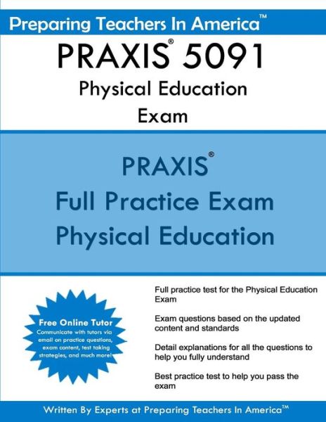 Cover for Preparing Teachers in America · PRAXIS 5091 Physical Education Exam (Paperback Book) (2016)