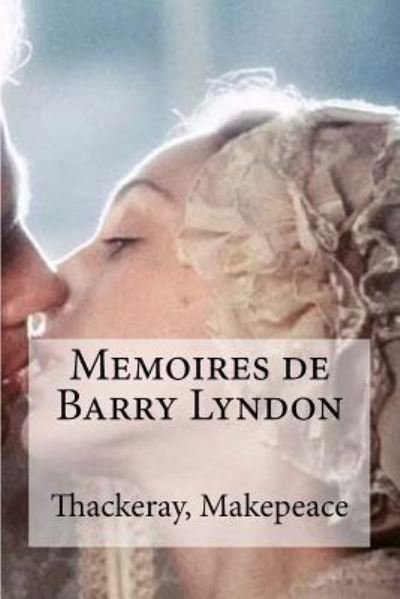 Cover for Thackeray William Makepeace · Memoires de Barry Lyndon (Taschenbuch) (2016)