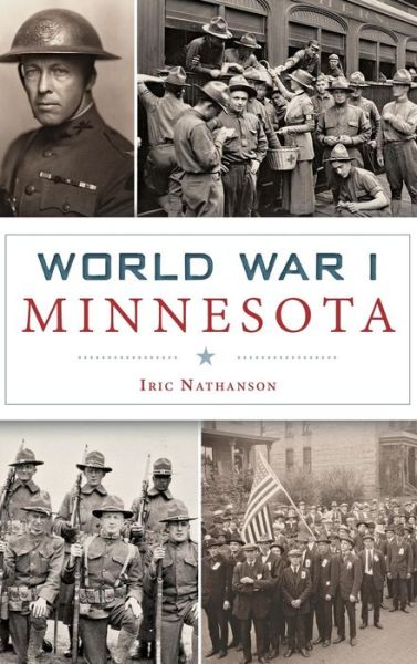 Cover for Iric Nathanson · World War I Minnesota (Gebundenes Buch) (2016)