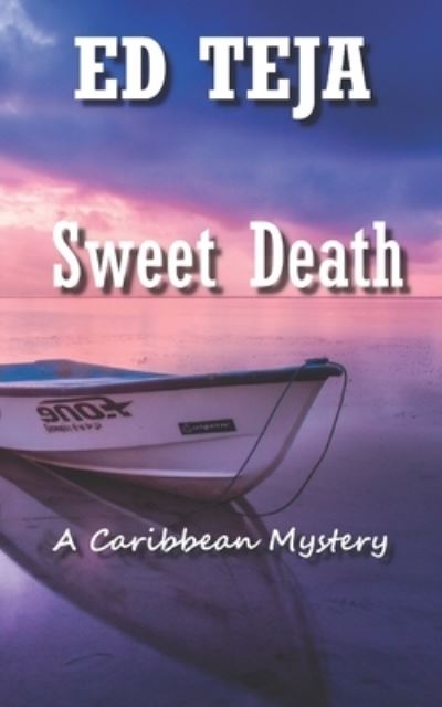 Cover for Ed Teja · Sweet Death (Paperback Book) (2017)