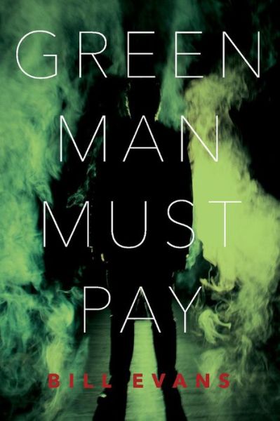 Cover for Bill Evans · Green Man Must Pay (Paperback Book) (2019)