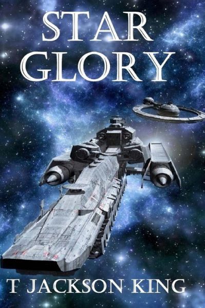 Cover for T Jackson King · Star Glory (Paperback Book) (2017)