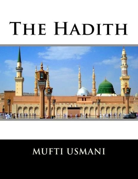 Cover for Mufti Taqi Usmani · The Hadith (Pocketbok) (2017)