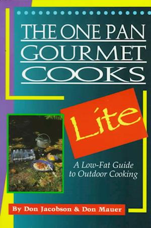 Cover for Don Jacobson · One Pan Gourmet Cooks Lite: Low-Fat Guide to Outdoor Cooking (Paperback Book) (2001)