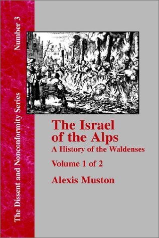 Cover for Alexis Muston · Israel of the Alps: a Complete History of the Waldenses and Their Colonies - Vol. 1 (Hardcover bog) (2000)