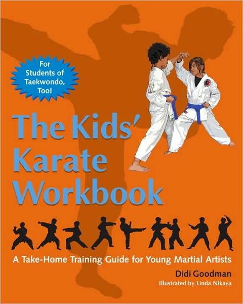 Cover for Didi Goodman · The Kids' Karate Workbook: A Take-Home Training Guide for Young Martial Artists (Paperback Book) (2009)