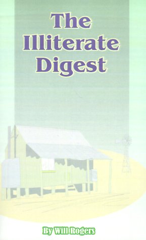 Cover for Will Rogers · The Illiterate Digest (Paperback Book) (2001)