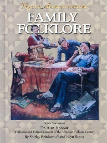 Family Folklore (North American Folklore) - Ellyn Sanna - Books - Mason Crest - 9781590843338 - October 1, 2002