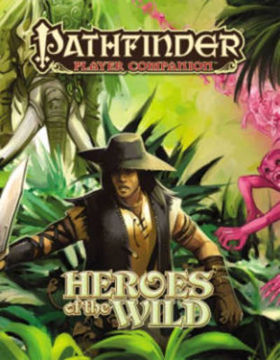 Cover for Paizo Staff · Pathfinder Player Companion: Heroes of the Wild (Paperback Book) (2015)