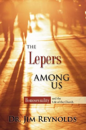 The Lepers Among Us - Jim Reynolds - Books - Xulon Press - 9781602669338 - November 16, 2007