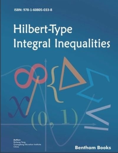Cover for Bicheng Yang · Hilbert-Type Integral Inequalities (Paperback Book) (2018)