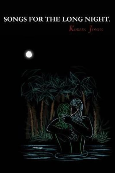 Cover for Korbin Jones · Songs for the Long Night (Pocketbok) (2019)