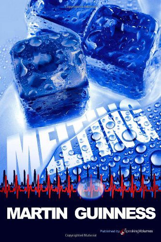 Cover for Martin Guinness · Melting (Pocketbok) (2012)