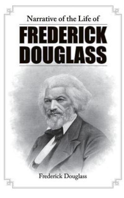 Cover for Frederick Douglass · Narrative of the Life of Frederick Douglass (Hardcover Book) (2012)