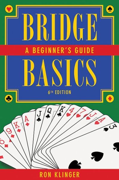 Cover for Ron Klinger · Bridge Basics: A Beginner's Guide (Paperback Book) [6th Ed. edition] (2011)